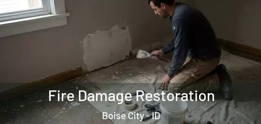  Fire Damage Restoration Boise City - ID