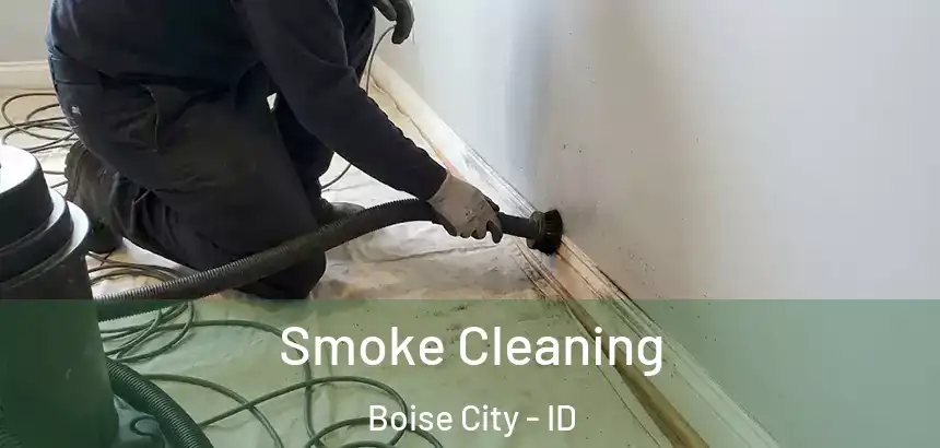  Smoke Cleaning Boise City - ID